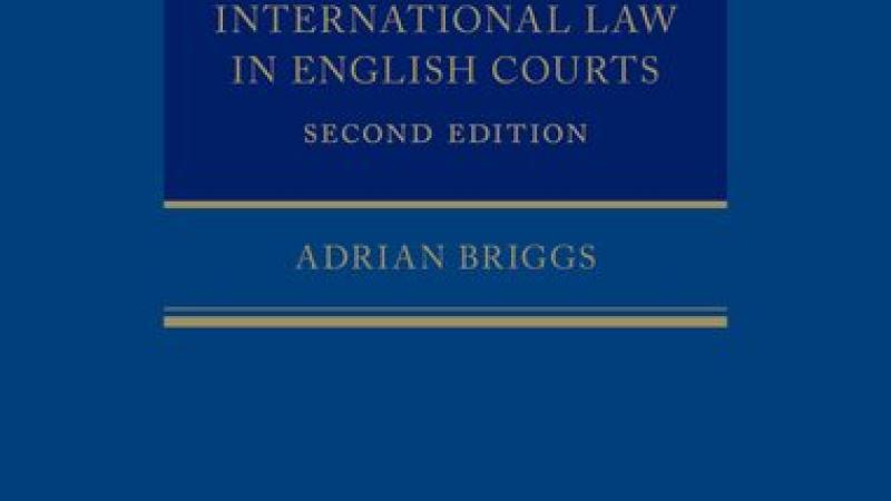 Briggs, A., Private International Law in English Courts, Second edition, Oxford, Oxford University Press, 2023.