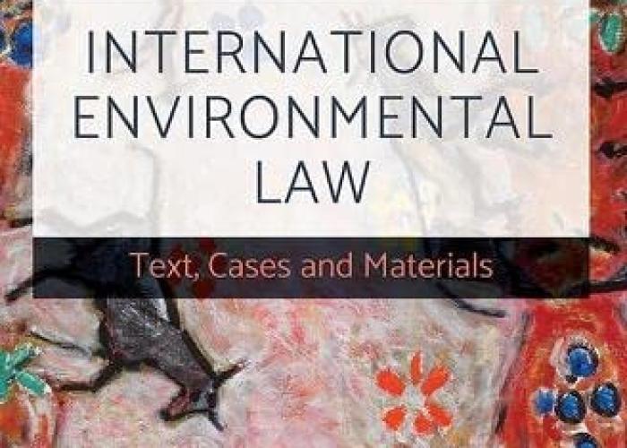 Fitzmaurice, M., International Environmental Law: Text, Cases and Materials, 2022