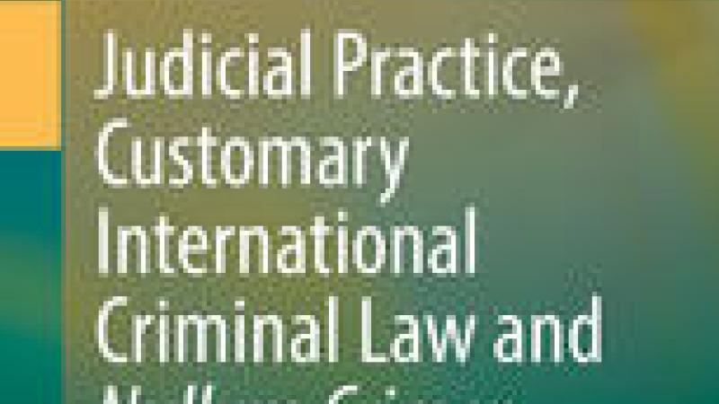 Book|Rauter|Judicial Practice Customary International Criminal Law and Nullum Crimen Sine Lege|Peace Palace Library