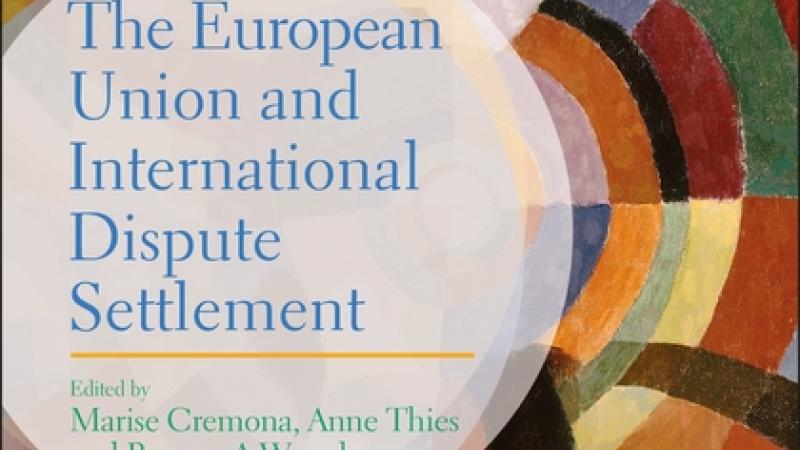 Book|Cremona|The European Union and International Dispute Settlement|Peace Palace Library