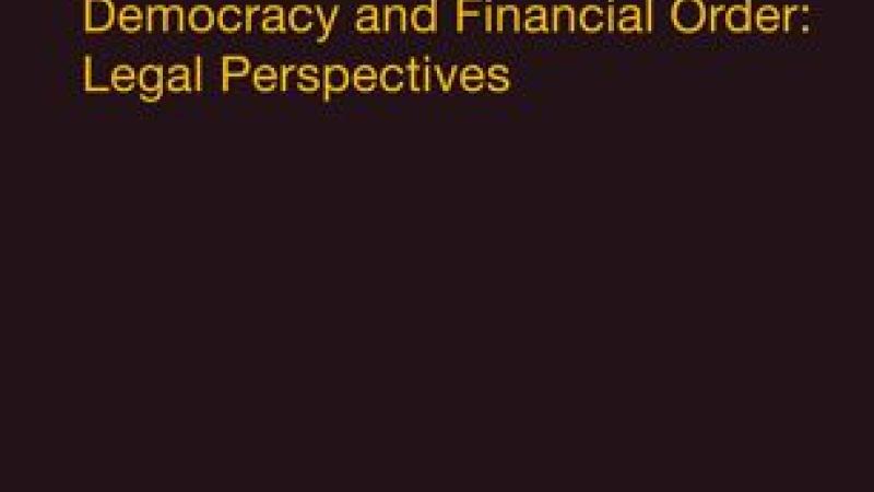 Book|Goldmann|Democracy and Financial Order: Legal Perspectives|Peace Palace Library 