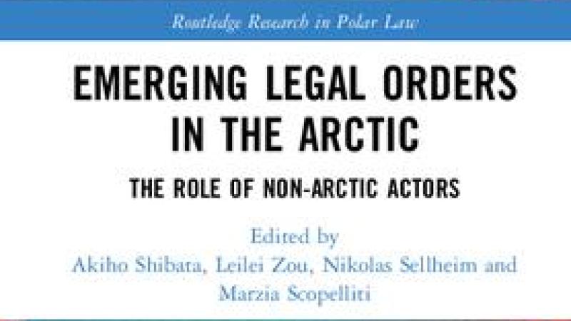Shibata, A. (eds.) (et al.), Emerging Legal Orders in the Arctic, London, Routledge, 2019.