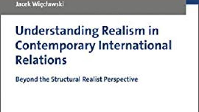 Book | Więcławski | Understanding Realism in Contemporary International Relations Beyond the Structural Realist Perspective | Peace Palace Library