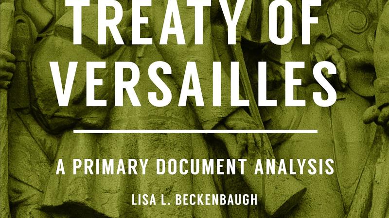 Treaty of Versailles: A Primary Document Analysis | Peace Palace Library