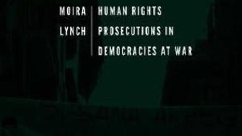 Book | Lynch | Human Rights Prosecutions in Democracies at War | Peace Palace Library