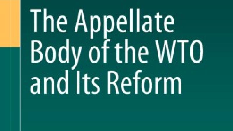 Lo, C.-f., Nakagawa, J. and Chen, T.-f. (eds.), The Appellate Body of the WTO and its Reform, Singapore, Springer, 2020.