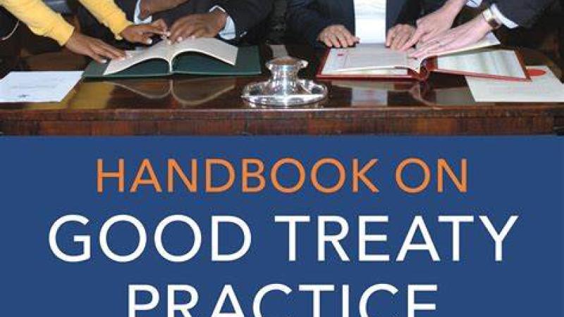 Barrett, J., and R. Beckman, Handbook of Good Treaty Practice, 2020.