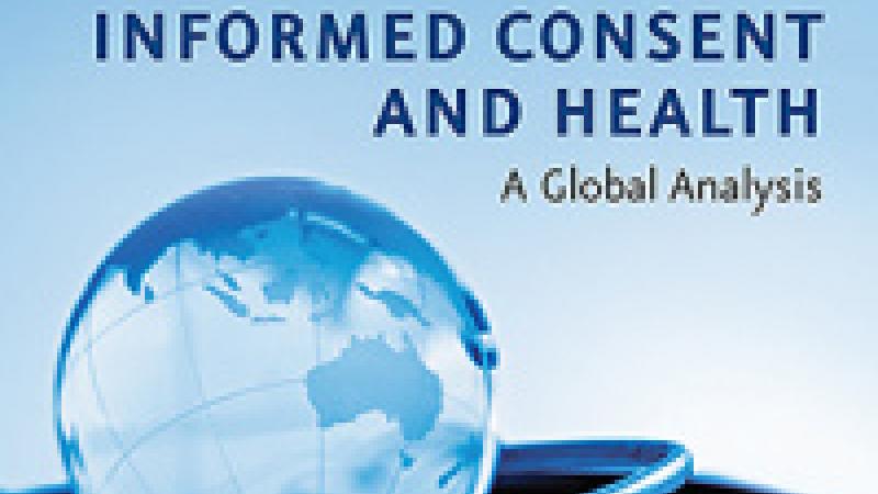 Vansweevelt, T. and N. Glover-Thomas, Informed Consent and Health : a Global Analysis, 2020