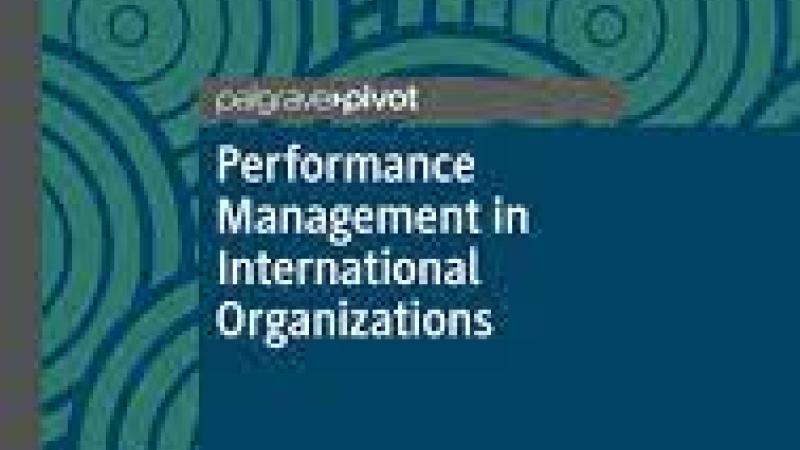 Amici, M. and  D. Cepiku, Performance Management in International Organizations, 2020 