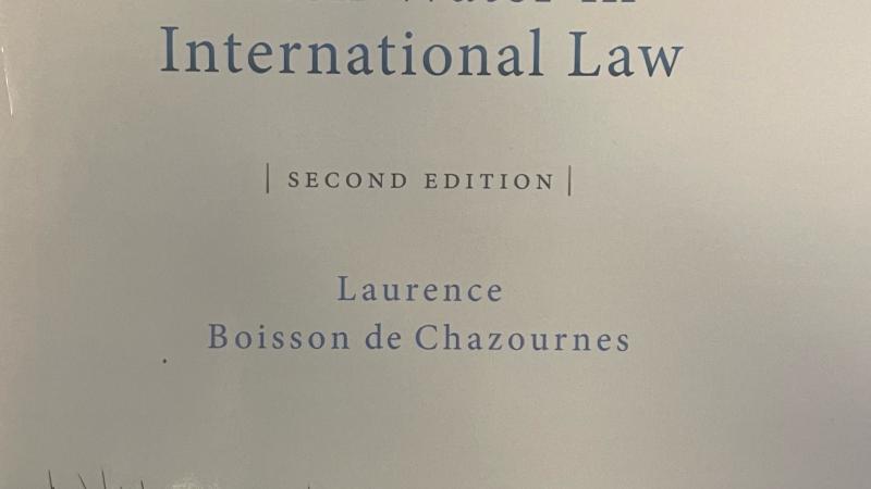 Boisson de Chazournes, L., Fresh Water in International Law, Second Edition, 2021
