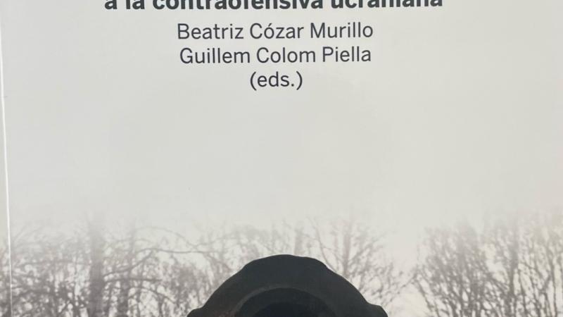 Cózar Murillo, B. y G. Colom Piella (eds), La guerra de Ucrania: II, De la conquista de Lugansk a la contraofensiva ucraniana, Madrid, Los Libros de la Catarata, 2023.