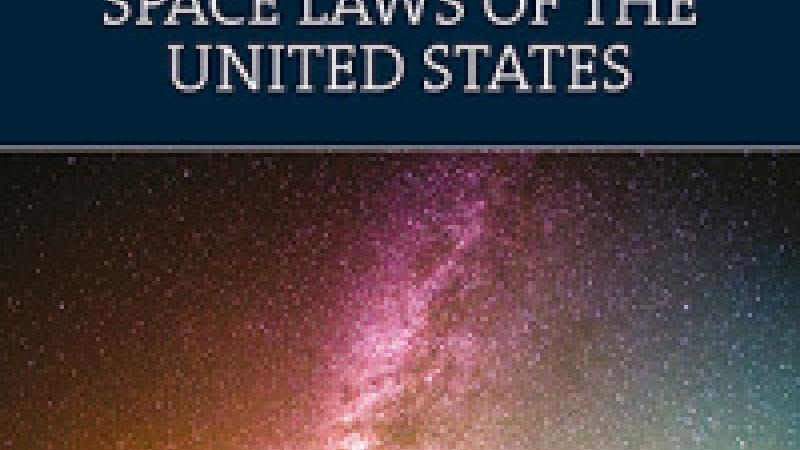 Mirmina, S. and Schenewerk, C., International Space Law and Space Laws of the United States, Cheltenham, Edward Elgar Publishing Limited, 2022.