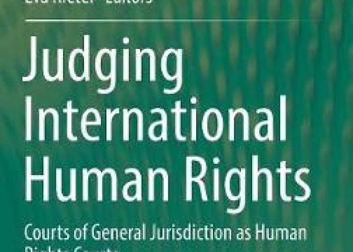 Book | Kadelbach | Judging International Human Rights Courts of General Jurisdiction as Human Rights Courts | Peace Palace Library