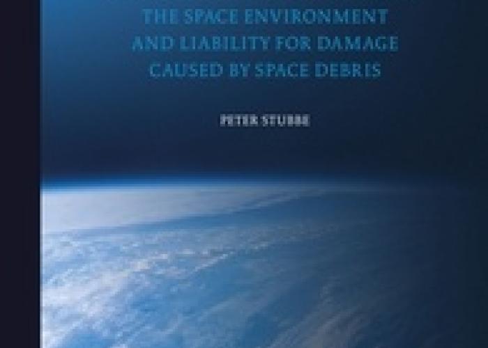 Book|Stubbe|State Accountability for Space Debris: a Legal Study of Responsibility for Polluting the Space Environment and Liability for Damage caused by Space Debris|Peace Palace Library 