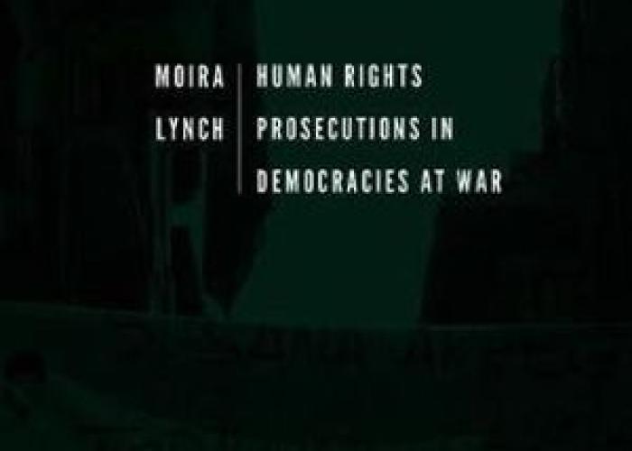Book | Lynch | Human Rights Prosecutions in Democracies at War | Peace Palace Library