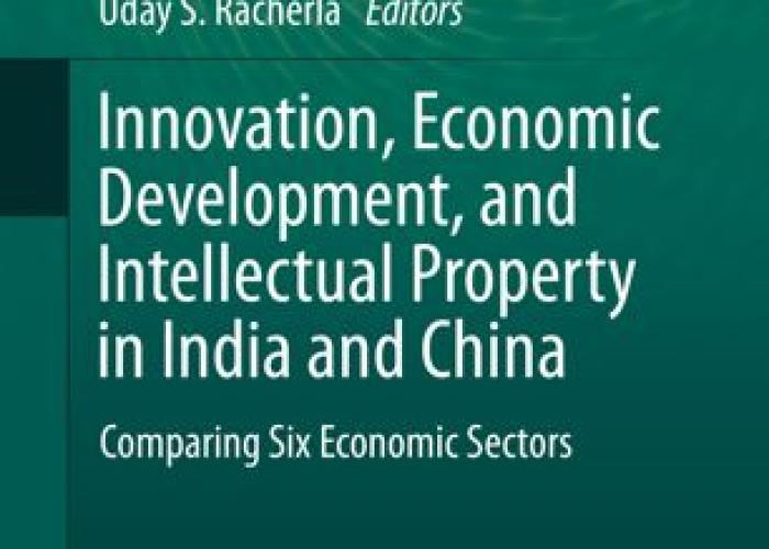 Book | Liu | Innovation Economic Development and Intellectual Property in India and China | Peace Palace Library
