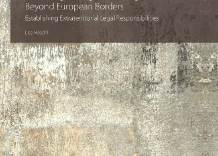 Book|Heschl|Protecting the Rights of Refugees Beyond European Borders Establishing Extraterritorial Legal Responsibilities|Peace Palace Library