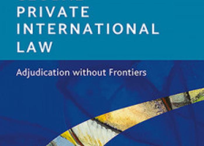 Book|Muir Watt|Global Private International Law Adjudication without Frontiers|Peace Palace Library