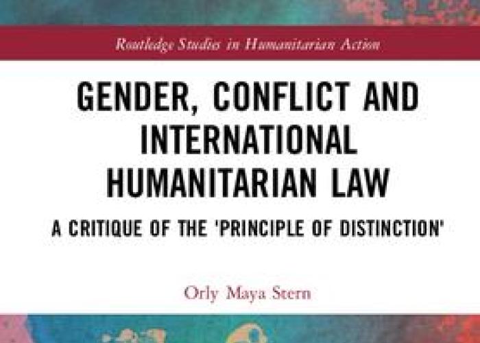 Book|Stern| Gender Conflict and International Humanitarian Law a Critique of the 'Principle of Distinction|Peace Palace Library