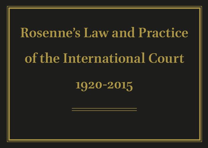 Rosenne's Law and Practice 2015.