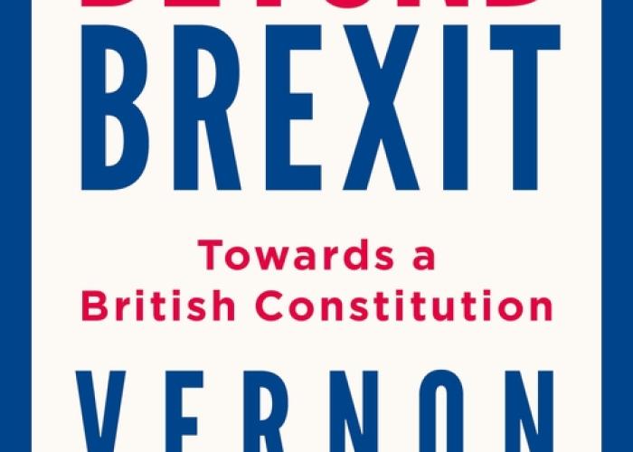 Bognador, V., Beyond Brexit: towards a British constitution, London, I.B. Tauris, 2019.