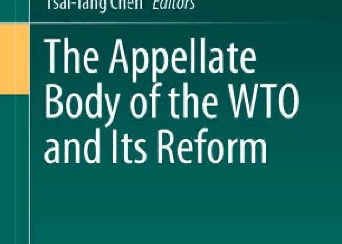 Lo, C.-f., Nakagawa, J. and Chen, T.-f. (eds.), The Appellate Body of the WTO and its Reform, Singapore, Springer, 2020.  