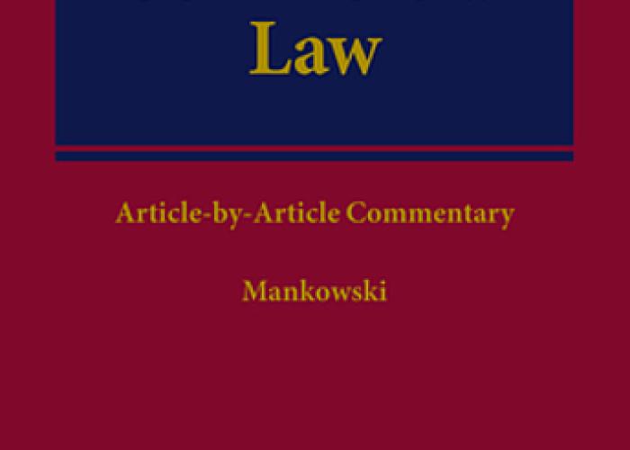 Mankowski, P. (ed.), Commercial Law: Article-by-article Commentary,  Baden-Baden, Nomos, 2019.