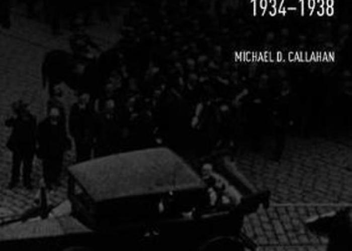 Callahan, M.D., The League of Nations, International Terrorism, and British Foreign Policy, 1934-1938, 2018