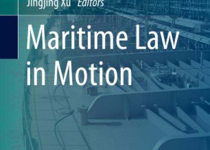 Mukherjee, P.K., Mejia Jr., M.Q. and Xu, J. (eds.), Maritime Law in Motion, Cham, Springer, 2020.