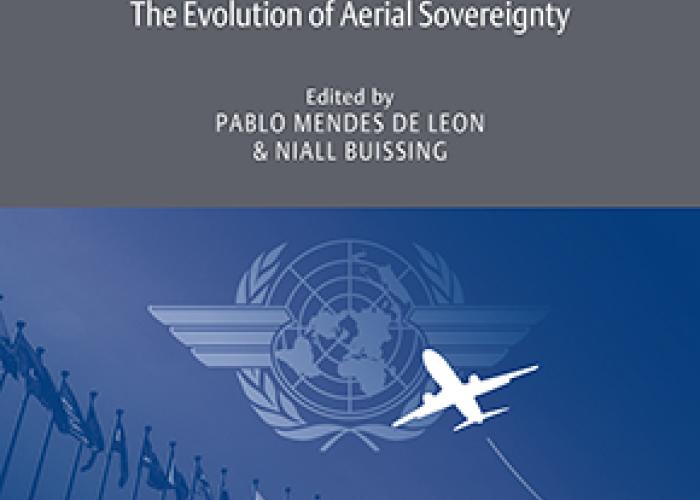 Mendes de Leon, P. and Buissing, N. (eds.), Behind and beyond the Chicago Convention: the Evolution of Aerial Sovereignty, Alphen aan den Rijn, Kluwer Law International, 2019.