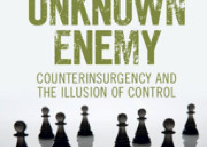 Tripodi, C., The Unknown Enemy: Counterinsurgency and the Illusion of Control, 2021