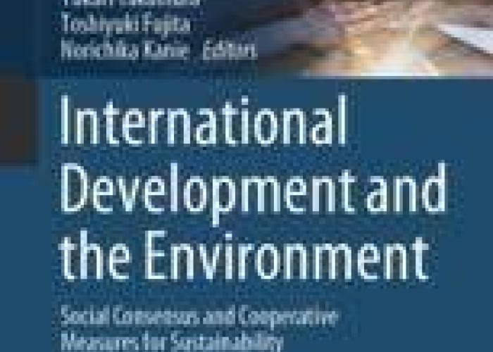 Hori, S., International Development and the Environment : Social Consensus and Cooperative Measures for Sustainability, 2020