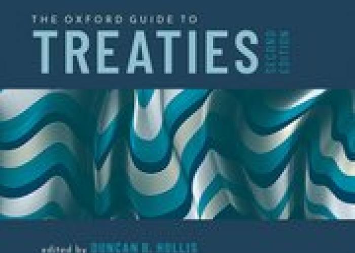 Hollis, D.B. (ed.), The Oxford Guide to Treaties, 2020