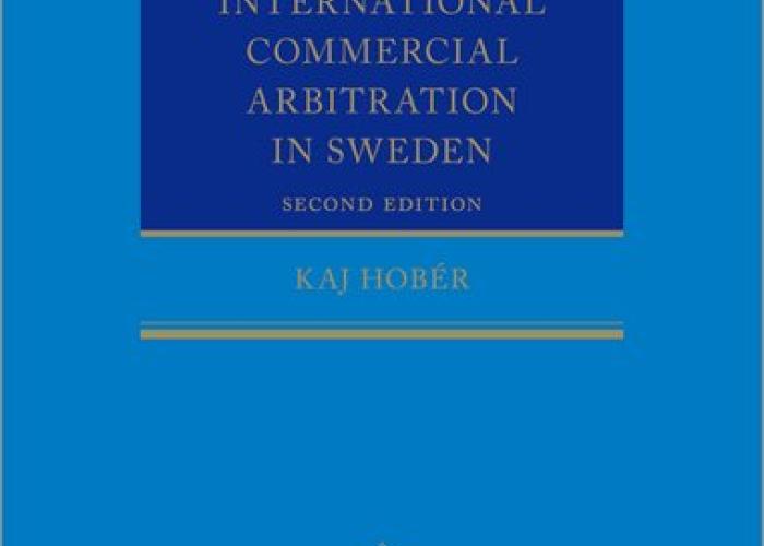 Hober, K., International Commercial Arbitration in Sweden, 2021