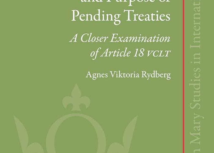 Rydberg, Agnes Viktoria. The Duty to Safeguard the Object and Purpose of Pending Treaties : A Closer Examination of Article 18 Vclt. Brill/Nijhoff, 2024.