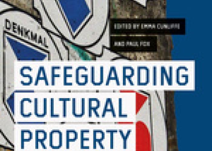 Safeguarding Cultural Property and the 1954 Hague Convention