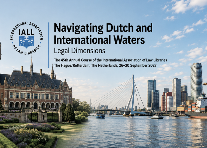 45th Annual Course of the International Association of Law Libraries, The Hague/Rotterdam, 26-30 September 2027