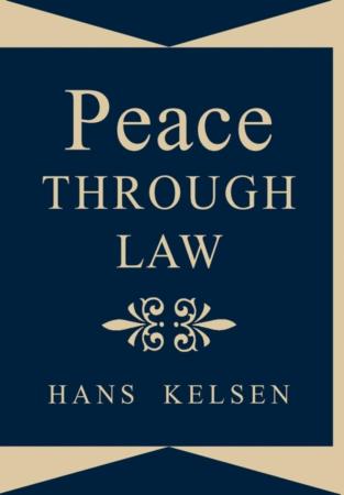 Book|Kelsen|peacethroughlaw02|Peace Palace Library 