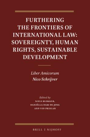 Furthering the Frontiers of International Law: Liber Amicorum Nico Schrijver