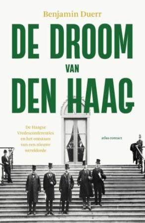 Hoe Den Haag de stad van vrede en recht is geworden